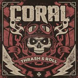 Coral (ARG) : Thrash & Roll